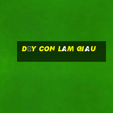 dạy con làm giàu