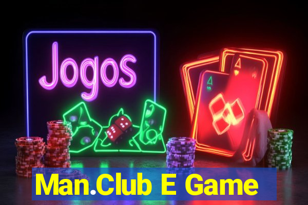 Man.Club E Game