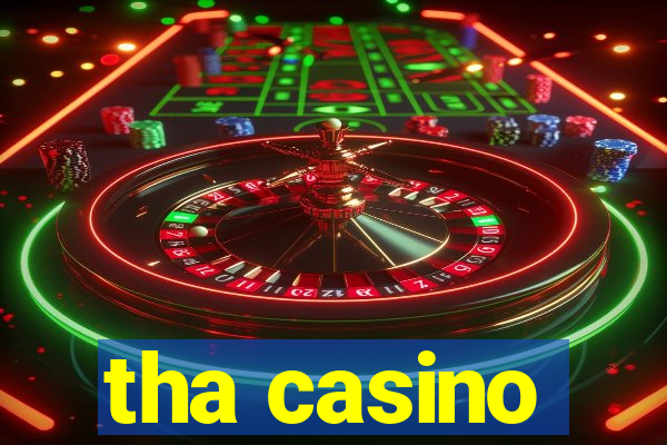 tha casino