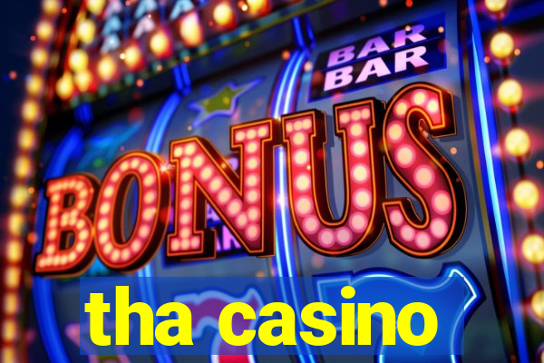 tha casino