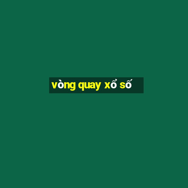 vòng quay xổ số