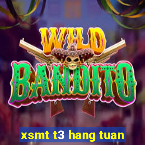 xsmt t3 hang tuan