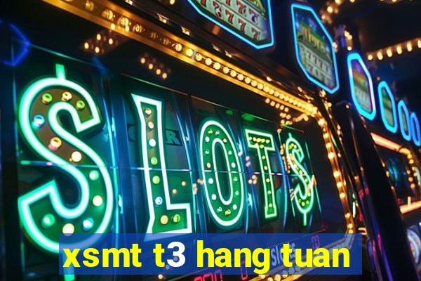 xsmt t3 hang tuan