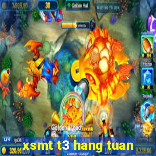 xsmt t3 hang tuan