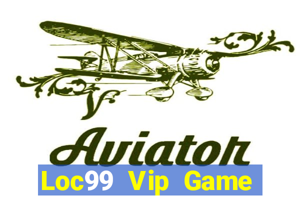 Loc99 Vip Game Bài Đổi Thưởng B52