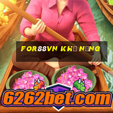 for88vn Khả năng