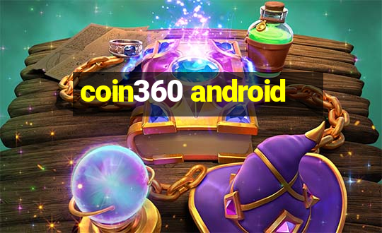 coin360 android