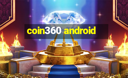 coin360 android