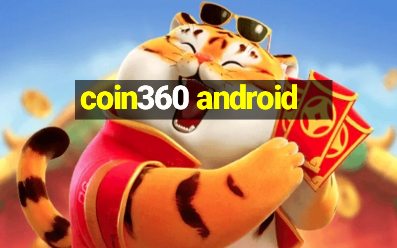 coin360 android