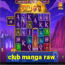 club manga raw