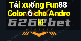 Tải xuống Fun88 Color 6 cho Android