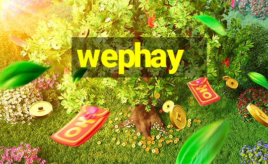 wephay