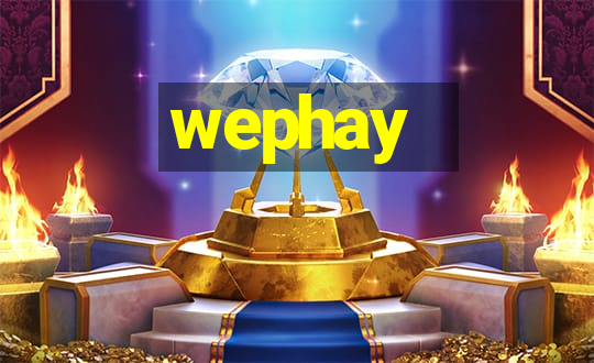 wephay