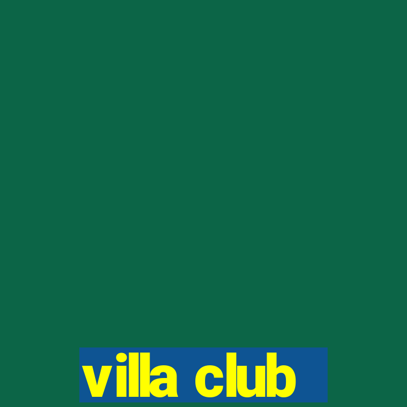 villa club