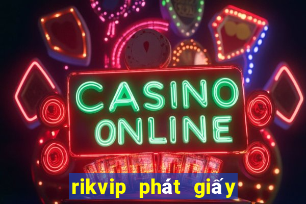 rikvip phát giấy triệu tập