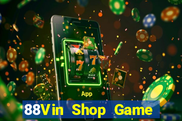 88Vin Shop Game Bài Vàng