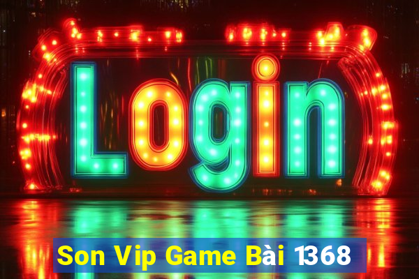 Son Vip Game Bài 1368