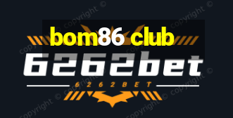 bom86 club