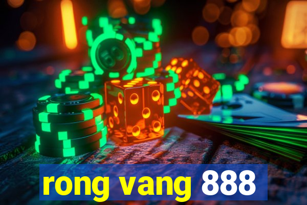 rong vang 888