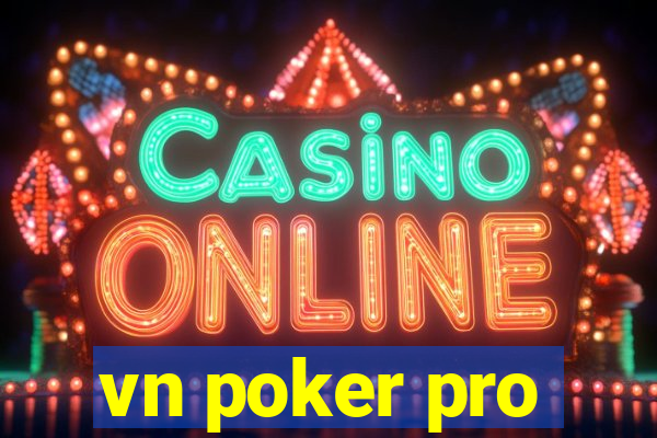 vn poker pro