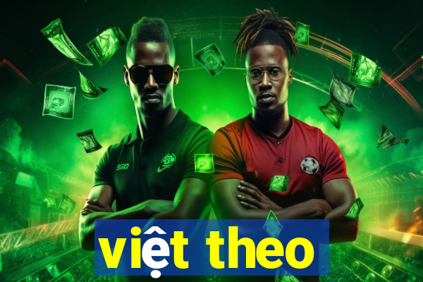 việt theo