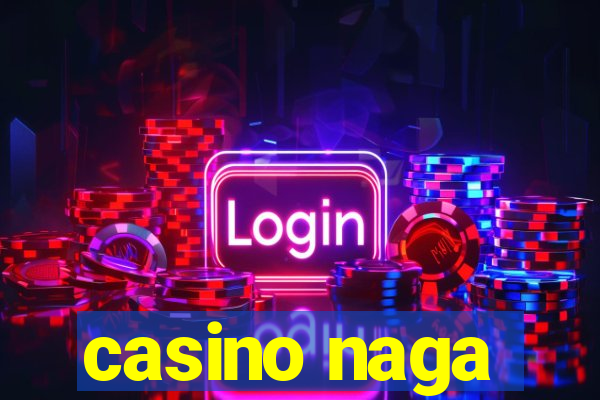 casino naga