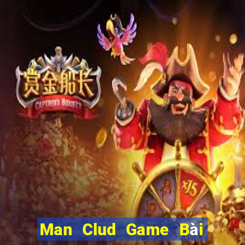 Man Clud Game Bài Trực Tuyến