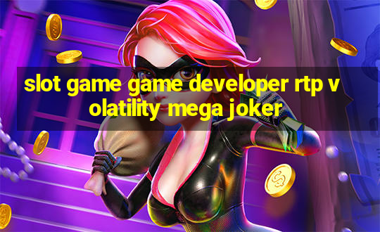 slot game game developer rtp volatility mega joker