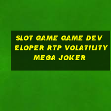 slot game game developer rtp volatility mega joker