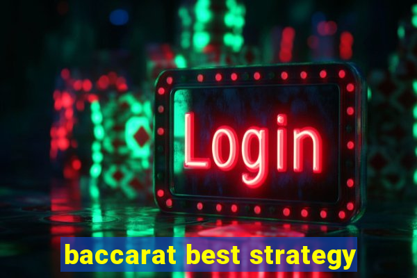 baccarat best strategy