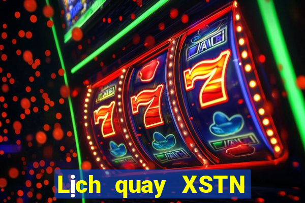 Lịch quay XSTN ngày 5