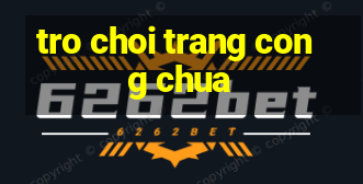 tro choi trang cong chua