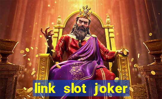 link slot joker pasti bayar