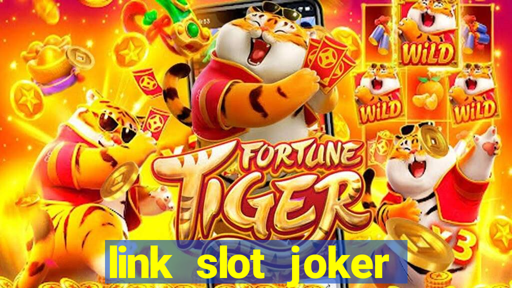 link slot joker pasti bayar