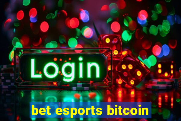 bet esports bitcoin