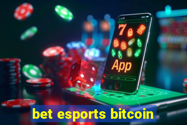 bet esports bitcoin