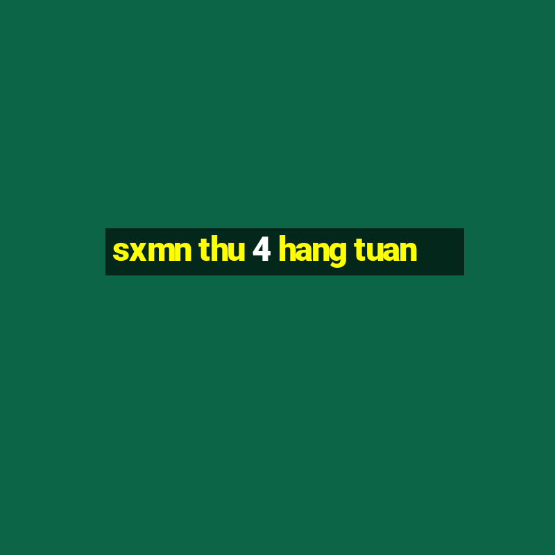 sxmn thu 4 hang tuan