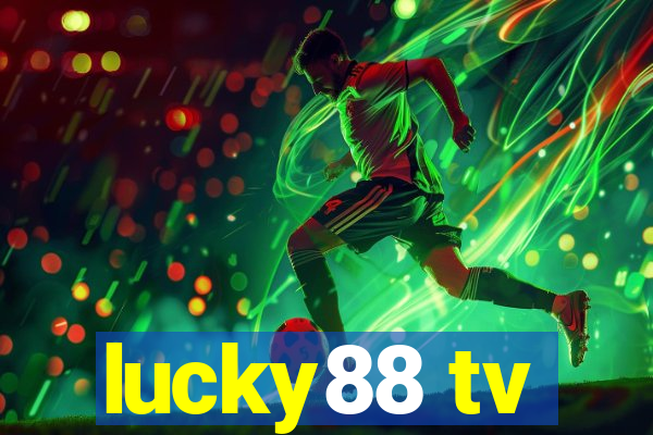 lucky88 tv