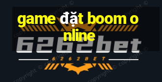 game đặt boom online