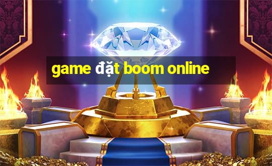 game đặt boom online