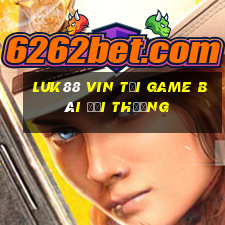 Luk88 Vin Tải Game Bài Đổi Thưởng