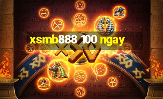 xsmb888 100 ngay