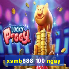 xsmb888 100 ngay