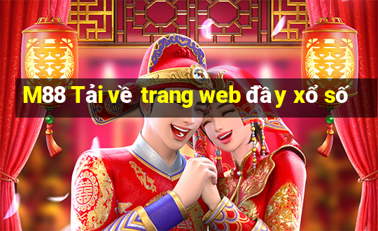 M88 Tải về trang web đầy xổ số