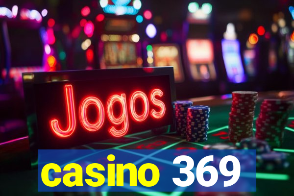 casino 369