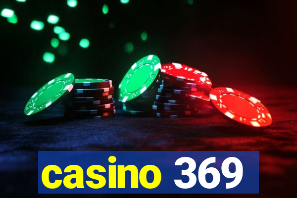 casino 369