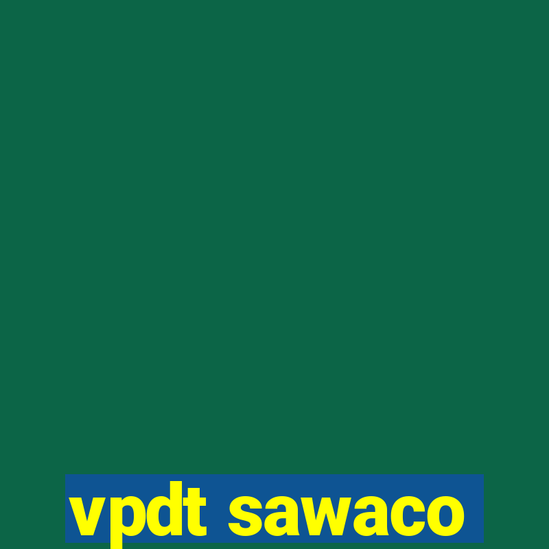 vpdt sawaco