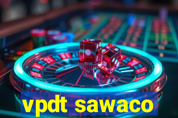 vpdt sawaco