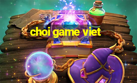 choi game viet