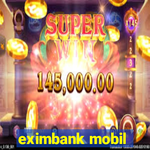 eximbank mobil